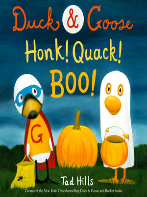 cover image of Duck & Goose, Honk! Quack! Boo!